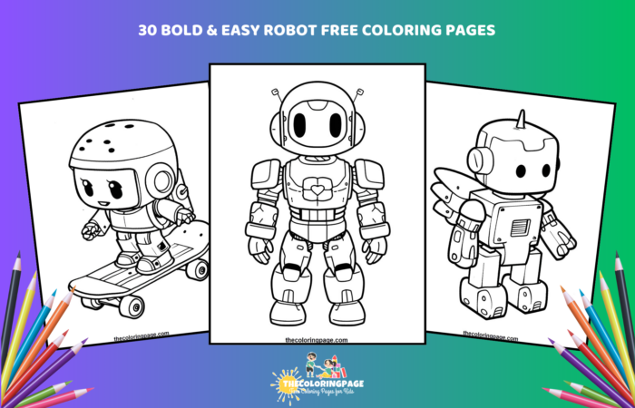 30 Free Bold & Easy Robot Coloring Pages For Kids -Download Now